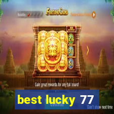 best lucky 77